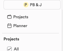 The top of the left sidebar: the workspace name, the Projects and Planner buttons, and the start of the Projects list